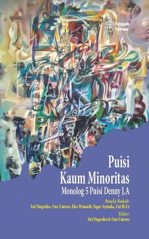Puisi Kaum Minoritas: Monolog 5 Puisi Denny J A