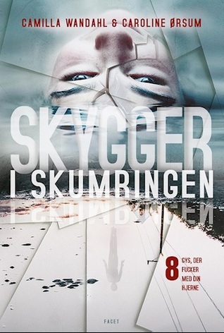 Skygger i skumringen - 8 gys, der fucker med din hjerne