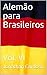 Alemão para Brasileiros : V...