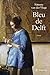 Bleu de Delft (French Edition)