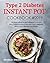 Type 2 Diabetes Instant Pot Cookbook #2019 by Murray Steven