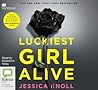 Luckiest Girl Alive by Jessica Knoll