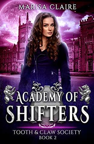 Tooth & Claw Society (Academy of Shifters, #2)