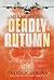 Silent Spring: Deadly Autum...