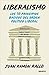 Liberalismo: Los 10 principios básicos del orden político liberal