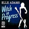 Witch in Progress