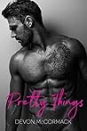 Pretty Things by Devon McCormack