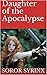 Daughter of the Apocalypse:...