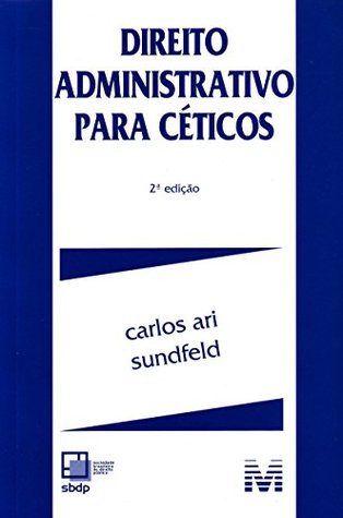 Direito Administrativo Para Ceticos (Paperback)