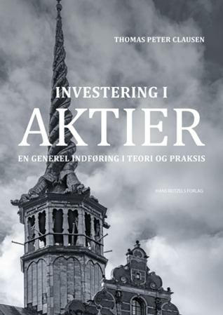 Investering i aktier - en generel indføring i teori og praksis