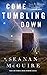Come Tumbling Down (Wayward...
