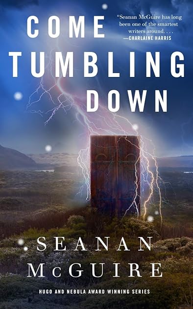 Come Tumbling Down (Wayward Children, #5)