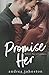 Promise Her (Military Men of Lexington #1)