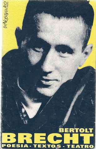Brecht (Poesia-Textos-Teatro)