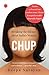 Chup by Deepa Narayan