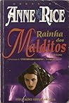 A Rainha dos Malditos - 1º Volume by Anne Rice A Rainha dos Malditos - 1º Volume by Anne Rice