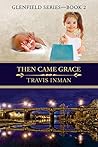 Then Came Grace (Glenfield #2)