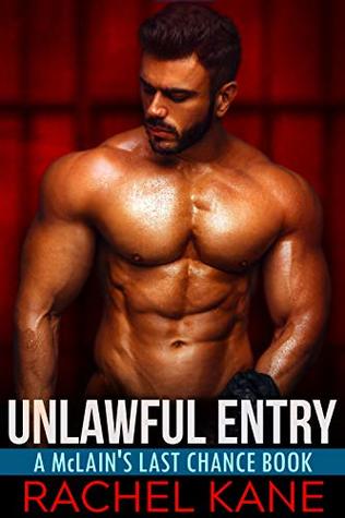Unlawful Entry (McLain's Last Chance #3)