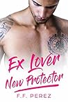 Ex Lover New Protector