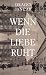 Wenn die Liebe ruht