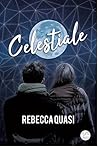 Celestiale by Rebecca Quasi
