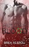 Holiday Blood by Brea Alepoú