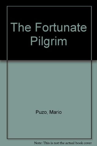 The Fortunate Pilgrim