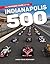 The Winning Cars of the Indianapolis 500 by James Craig Reinhardt