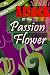 Attack Of The Passion Flower