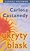 Ukryty blask. Świat Carlosa Castanedy
