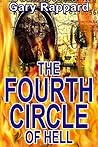 The Fourth Circle of Hell by Gary Rappard