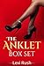 The ANKLET Box Set: (The Hypnotists Love Story, Hotwife, Hynotism, Cuckold, Menage a Trois, Interracial, BBC, Swinging, Swapping)
