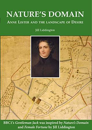 Nature's Domain: Anne Lister and the Landscape of Desire (Kindle Edition)