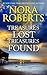 Treasures Lost, Treasures Found by Nora Roberts Treasures Lost, Treasures Found by Nora Roberts
