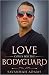 Love Comes for the Bodyguard (Love Stories from Magnolia Grove, #1) by Savannah Adams