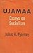 Ujamaa: Essays on Socialism