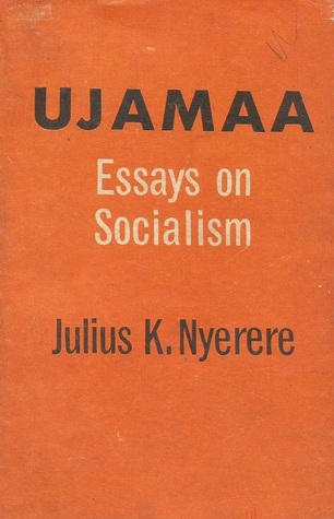 Ujamaa: Essays on Socialism (Paperback)