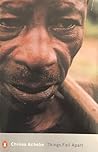 Things Fall Apart by Chinua Achebe Things Fall Apart by Chinua Achebe