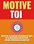 MOTIVE TOI: Mettre Fin À La...