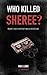 Who Killed Sheree? by Rick Lowe