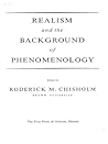 Realism and the Background of Phenomenology Realism and the Background of Phenomenology