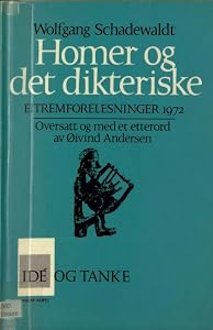 Homer og det dikteriske : Eitremforelesninger 1972
