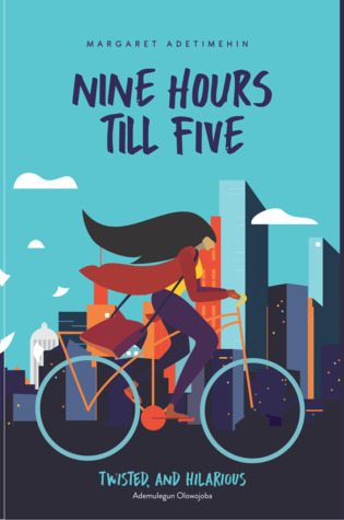 Nine Hours Till Five
