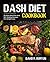 Dash Diet Cookbook by David R. Burton