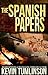 The Spanish Papers by Kevin Tumlinson