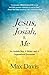 Jesus, Josiah, and Me: An A...