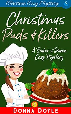 Christmas Puds and Killers (A Baker's Dozen #3)