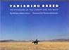 Vanishing Breed by William Albert Allard Vanishing Breed by William Albert Allard