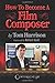 How to Become a Film Composer