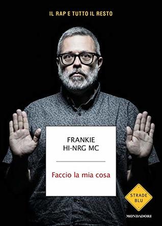 Faccio la mia cosa (Italian Edition)